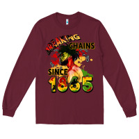 Burgundy breaking chains since 1865 Long Sleeve Tee - CowGirlArtShop