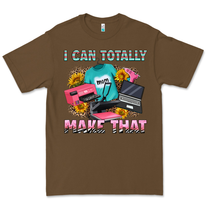 I Can Totally Make That Premium Tee by RanaPortraitStore | Teevron