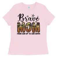 Bubblegum Pink brave mom from son up to son down Ladies Tee - LillyAllenDesigns