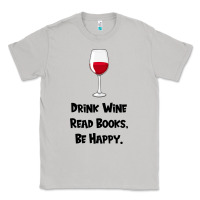 Moon Dust drink wine, read books, be happy Classic Tee - Bettercallsaul