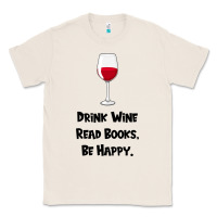 Natural drink wine, read books, be happy Classic Tee - Bettercallsaul