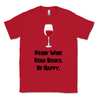 Red drink wine, read books, be happy Classic Tee - Bettercallsaul