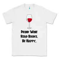 White drink wine, read books, be happy Classic Tee - Bettercallsaul