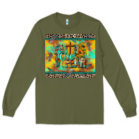 Army Green faith over fear Long Sleeve Tee - CowGirlArtShop