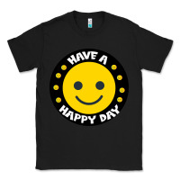 Black Have A Happy Day Classic Tee - Bettercallsaul