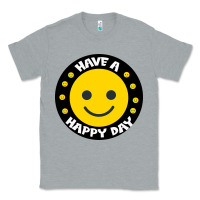 Heather Grey Have A Happy Day Classic Tee - Bettercallsaul