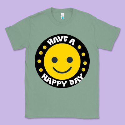 Have A Happy Day Classic Tee Designed By Bettercallsaul