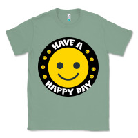 Sage Have A Happy Day Classic Tee - Bettercallsaul