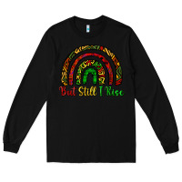 Black but still i rise Long Sleeve Tee - CowGirlArtShop