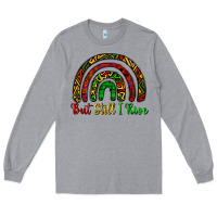 Heather Grey but still i rise Long Sleeve Tee - CowGirlArtShop