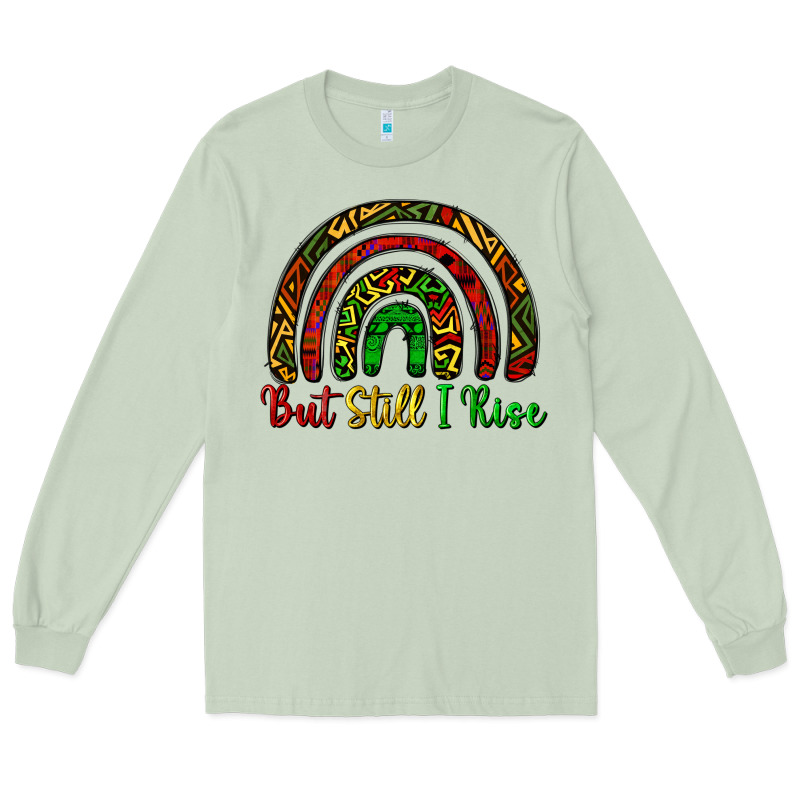 But Still I Rise Long Sleeve Tee by CowGirlArtShop | Teevron