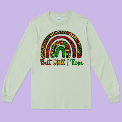 But Still I Rise Long Sleeve Tee Designed By Cowgirlartshop