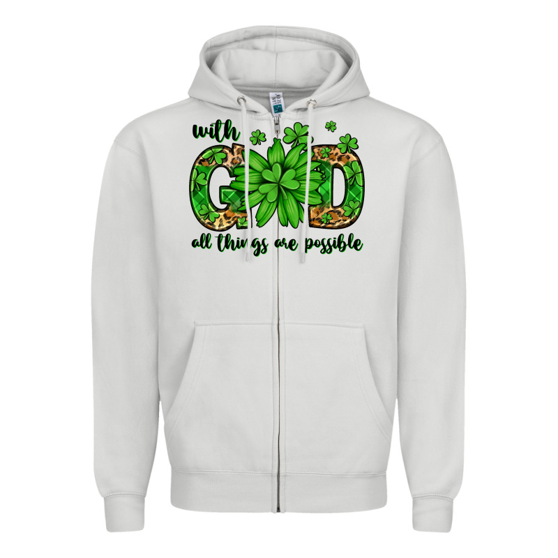 With God All Things Are Possible St. Patrick's Day Zipper Hoodie by LillyAllenDesigns | Teevron