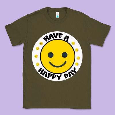 Have A Happy Day Classic Tee Designed By Bettercallsaul