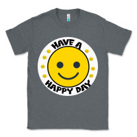Charcoal Heather Have A Happy Day Classic Tee - Bettercallsaul