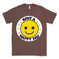 Chestnut Have A Happy Day Classic Tee - Bettercallsaul