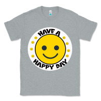 Heather Grey Have A Happy Day Classic Tee - Bettercallsaul