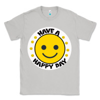 Moon Dust Have A Happy Day Classic Tee - Bettercallsaul