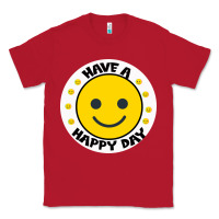 Red Have A Happy Day Classic Tee - Bettercallsaul