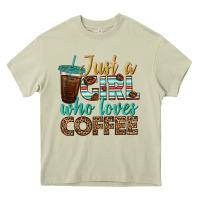 Mossy just a girl who loves coffee Heavy Core Tee - BundleAndBundleShop