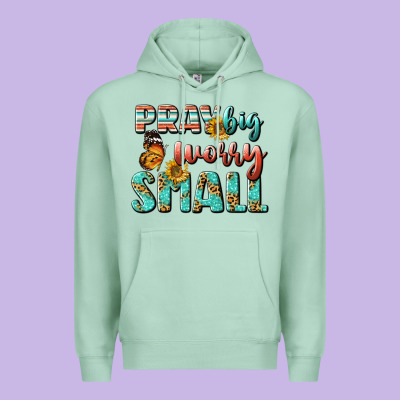 Pray Big Worry Small Premium Hoodie Designed By Bundleandbundleshop