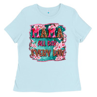Baby Blue mama all day everyday Ladies Tee - LillyAllenDesigns