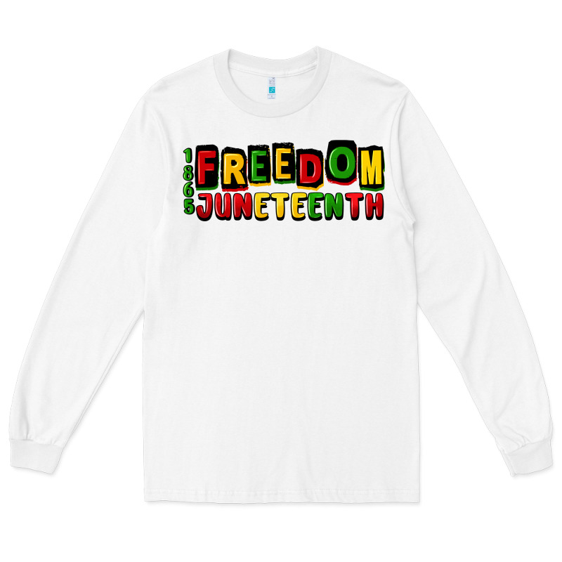 Freedom Juneteenth Long Sleeve Tee by CowGirlArtShop | Teevron
