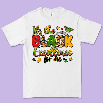 It's The Black Excellence For Me Premium Tee Designed By Lillyallendesigns