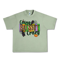 Oil Green Going bat shit crazy Urban Heavy Tee - NancyCooperArtShop