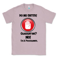 Lilac I'm Not In Quarantine I'm A Programmer Classic Tee - Bettercallsaul