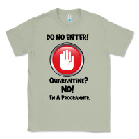 Matcha I'm Not In Quarantine I'm A Programmer Classic Tee - Bettercallsaul