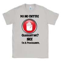 Moon Dust I'm Not In Quarantine I'm A Programmer Classic Tee - Bettercallsaul