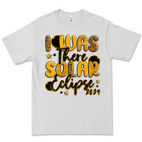 Dove Grey i was there solar eclipse 2024 Premium Tee - LillyAllenDesigns