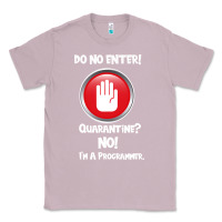 Lilac I'm Not In Quarantine I'm A Programmer Classic Tee - Bettercallsaul