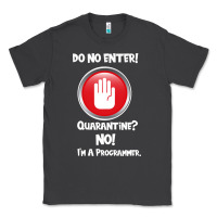 Smoke I'm Not In Quarantine I'm A Programmer Classic Tee - Bettercallsaul