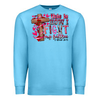 Ocean Blue this is how i fight my battles Premium Sweatshirt - RacoonDesign