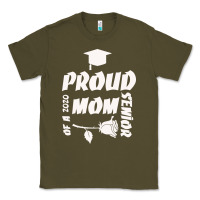 Army Green Proud Mom Of A 2020 Senior Classic Tee - Bettercallsaul