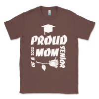 Chestnut Proud Mom Of A 2020 Senior Classic Tee - Bettercallsaul