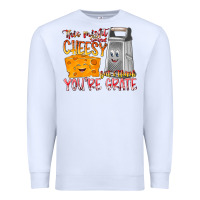 This Might  Sound Chessy But It Think You Are Grat Premium Sweatshirt | Teevron