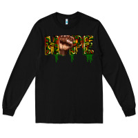 Black hope juneteenth Long Sleeve Tee - CowGirlArtShop