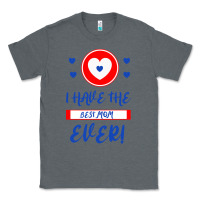 Charcoal Heather I Have The Best Mom Ever Classic Tee - Bettercallsaul