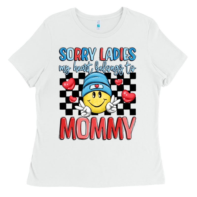 Sorry Ladies My Heart Belongs To Mommy Ladies Tee by LillyAllenDesigns | Teevron