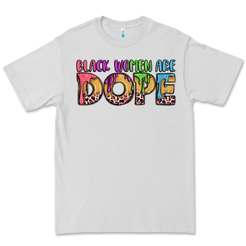 Black Women Are Dope Premium Tee by LillyAllenDesigns | Teevron