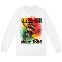 White free ish since 1865 juneteenth Long Sleeve Tee - CowGirlArtShop