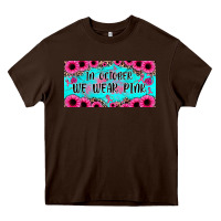 Chocolate Brown in october we wear pink Heavy Core Tee - JahusDesignShop
