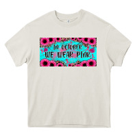 Cream in october we wear pink Heavy Core Tee - JahusDesignShop