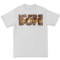 Black Women Are Dope Premium Tee | Teevron