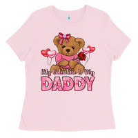 Bubblegum Pink my valentine is my daddy Ladies Tee - LillyAllenDesigns