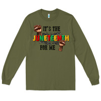 Army Green its the juneteenth for me Long Sleeve Tee - CowGirlArtShop