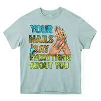 Arona your nails say everything about you bbs Heavy Core Tee - BundleAndBundleShop